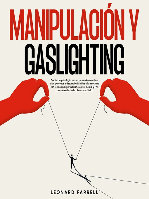Title details for Manipulación Y Gaslighting by Leonard Farrell - Available